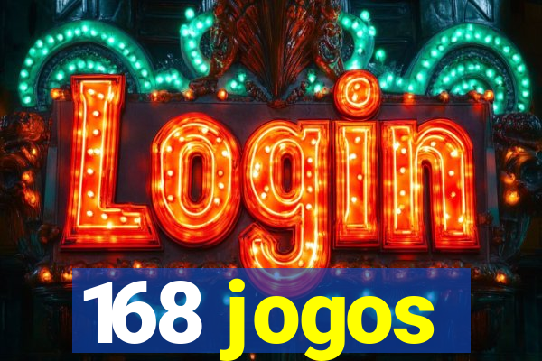 168 jogos